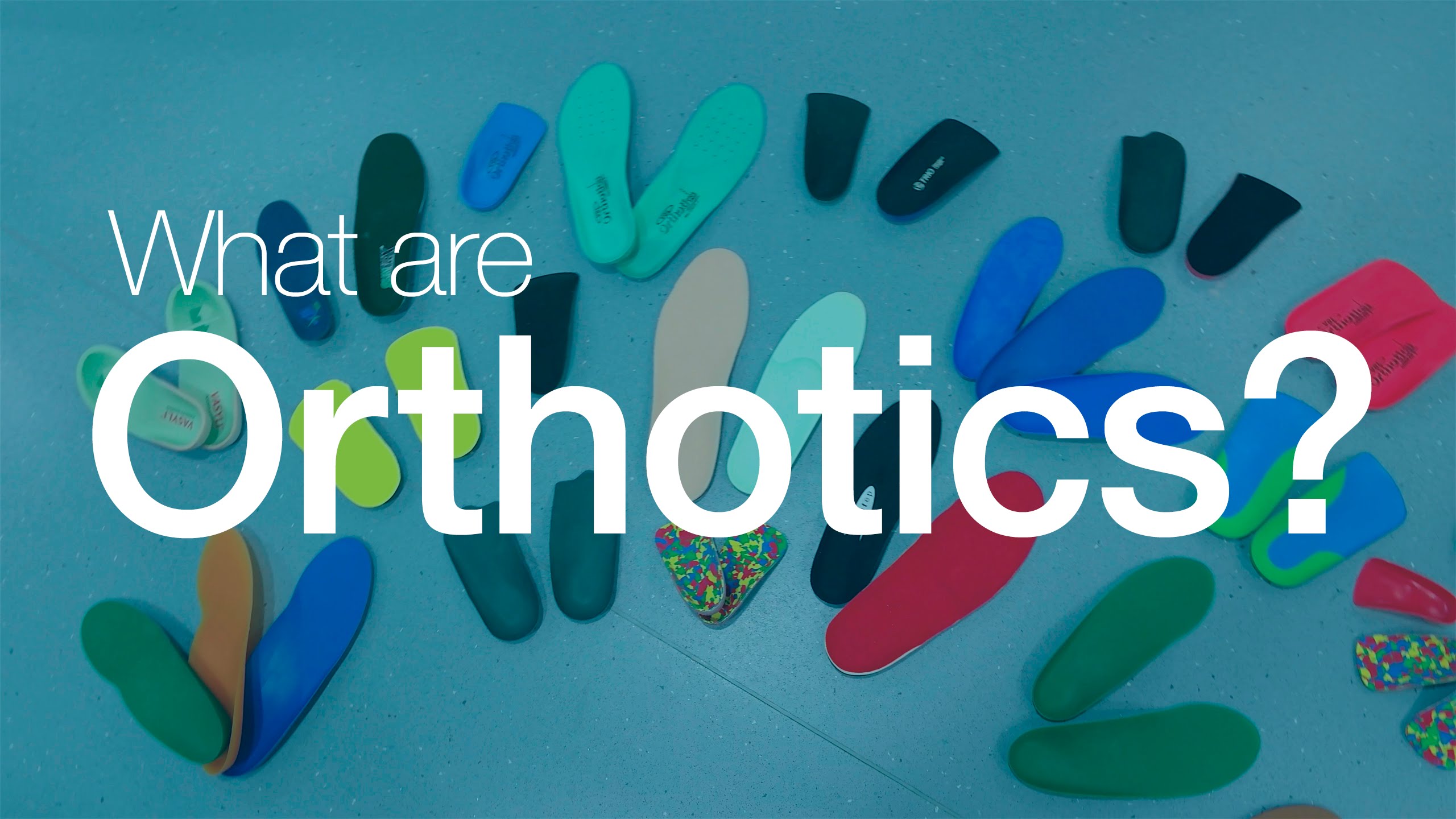 What Are Orthotics